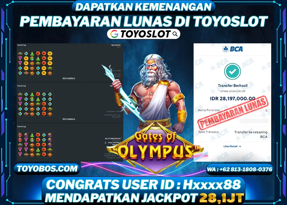 TOYOSLOT - BUKTI KEMENANGAN JACKPOT Gates of Olympus Rp28,100,000,- LUNAS